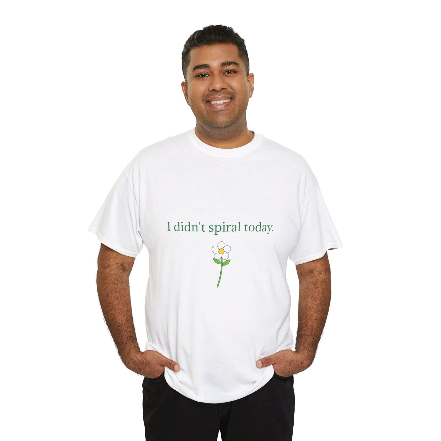 "I didn't spiral today." Tee-Emotional victory unisex t shirt