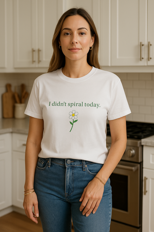 "I didn't spiral today." Tee-Emotional victory unisex t shirt